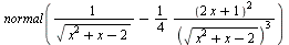 normal(`+`(`/`(1, `*`(sqrt(`+`(`*`(`^`(x, 2)), x, `-`(2))))), `-`(`/`(`*`(`/`(1, 4), `*`(`^`(`+`(`*`(2, `*`(x)), 1), 2))), `*`(`^`(sqrt(`+`(`*`(`^`(x, 2)), x, `-`(2))), 3))))))