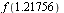 f(1.21756)