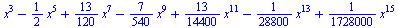 `+`(`*`(`^`(x, 3)), `-`(`*`(`/`(1, 2), `*`(`^`(x, 5)))), `*`(`/`(13, 120), `*`(`^`(x, 7))), `-`(`*`(`/`(7, 540), `*`(`^`(x, 9)))), `*`(`/`(13, 14400), `*`(`^`(x, 11))), `-`(`*`(`/`(1, 28800), `*`(`^`(...