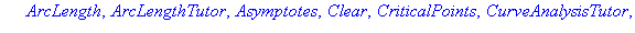 [AntiderivativePlot, AntiderivativeTutor, ApproximateInt, ApproximateIntTutor, ArcLength, ArcLengthTutor, Asymptotes, Clear, CriticalPoints, CurveAnalysisTutor, DerivativePlot, DerivativeTutor, DiffTu...