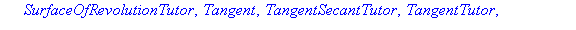 [AntiderivativePlot, AntiderivativeTutor, ApproximateInt, ApproximateIntTutor, ArcLength, ArcLengthTutor, Asymptotes, Clear, CriticalPoints, CurveAnalysisTutor, DerivativePlot, DerivativeTutor, DiffTu...