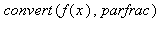 convert(f(x), parfrac)