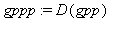 gppp := D(gpp)
